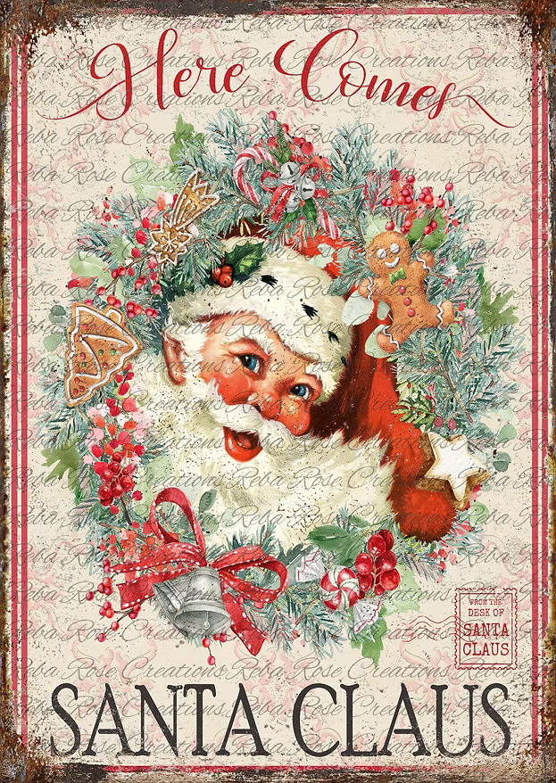 Reba Rose Creations - Here Comes Santa Claus