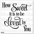 Muddaritaville Stencil - How Sweet It Is