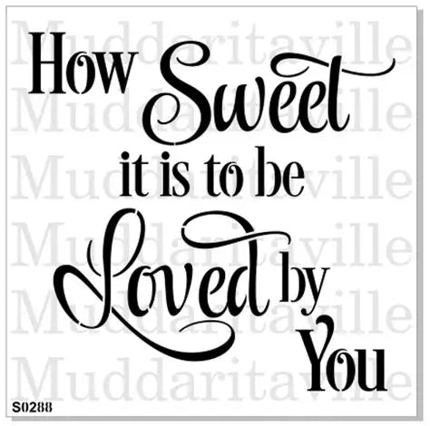 Muddaritaville Stencil - How Sweet It Is
