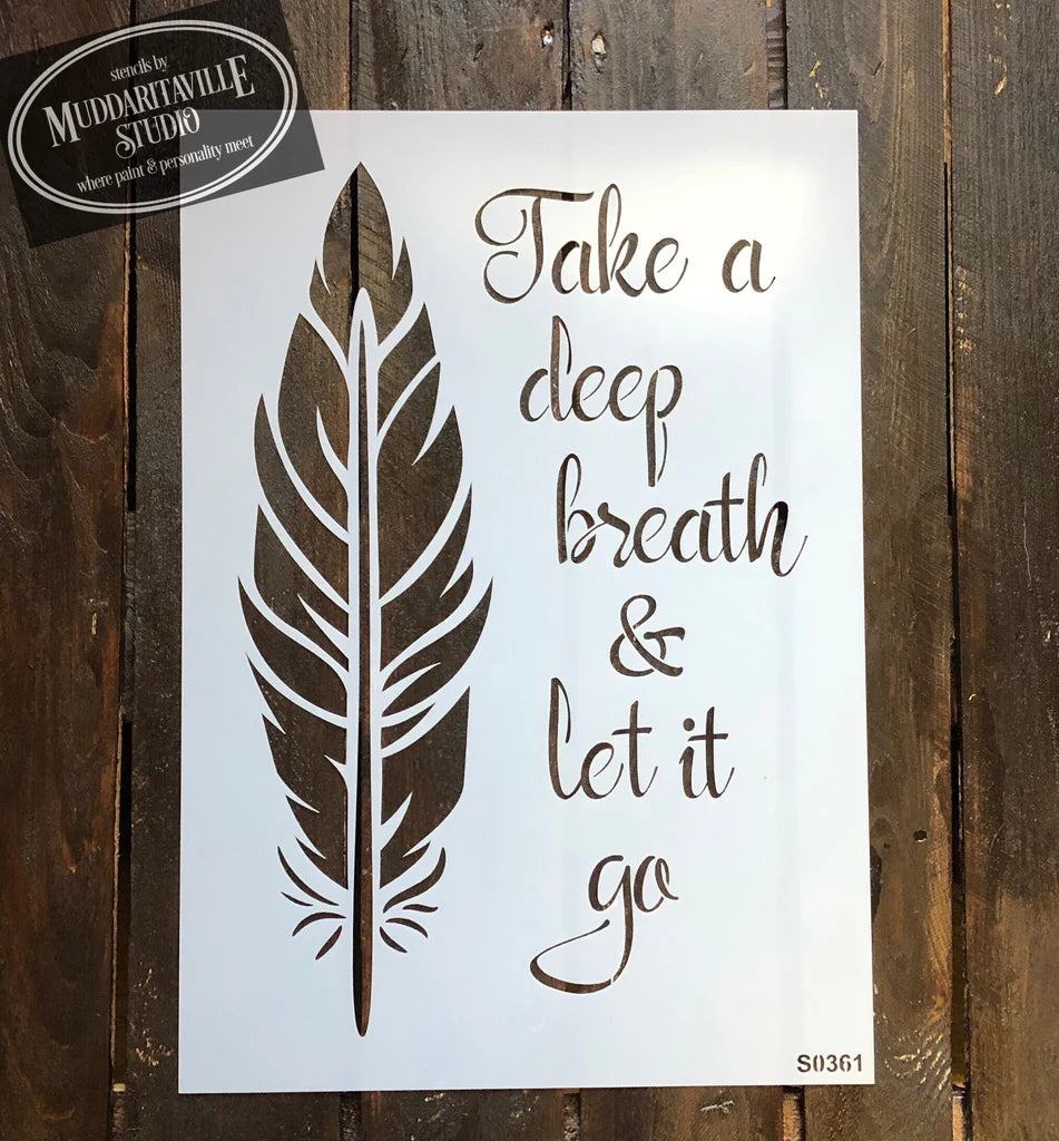 Muddaritaville Stencil - Take a Deep Breath