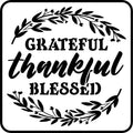JRV Stencil - Thankful Grateful Blessed